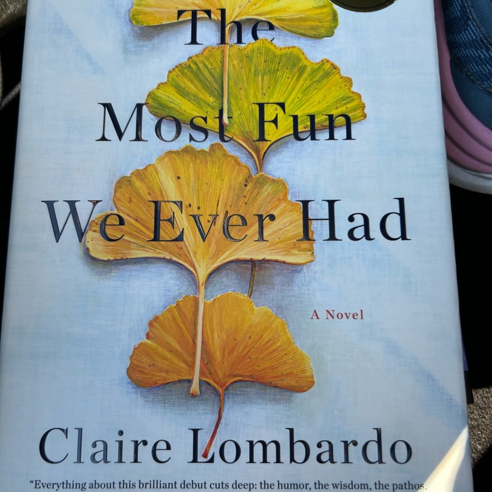 The Most Fun We Ever Had SIGNED 1st Edition Book